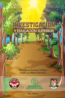 INVESTIGACION Y EDUCACION SUPERIOR (Spanish Edition)