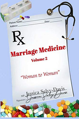 Marriage Medicine Volume 2: Woman to Woman