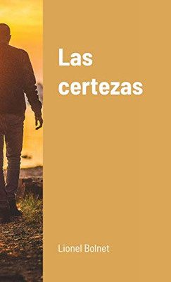 Las certezas (Spanish Edition)
