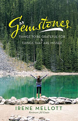 Gemstones: Things to Be Grateful for & Things That Are Missed