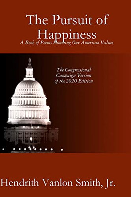 The Pursuit of Happiness: A Book of Poems Honoring Our American Values