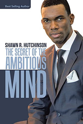 The Secret of the Ambitious Mind