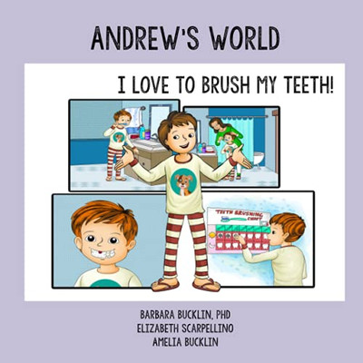 Andrew's World: I Love to Brush My Teeth!