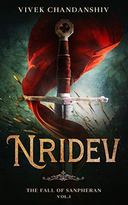 Nridev: The Fall of Sanpheran (Vol.1)