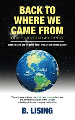 Back To Where We Came From: Our Foretold Journey