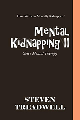 Mental Kidnapping: God's Mental Therapy