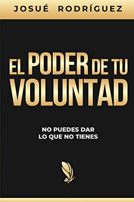 El poder de tu voluntad (Spanish Edition)