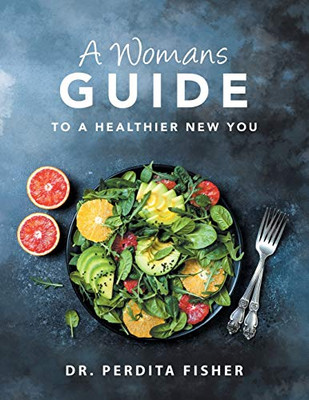 A Womans Guide to a Healthier New You