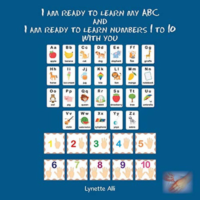 I Am Ready to Learn My Abc and I Am Ready to Learn Numbers 1 to 10 with You