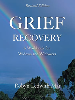 Grief Recovery: A Workbook for Widows and Widowers