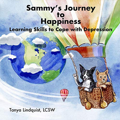 Sammy's Journey to Happiness: Learning Skills to Cope with Depression