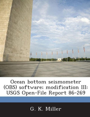 Ocean bottom seismometer (OBS) software; modification III: USGS Open-File Report 86-269