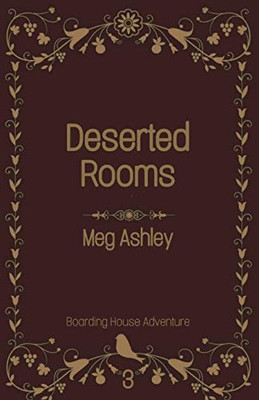 Deserted Rooms: Boarding House Adventure 3 (Boarding House Adventures)