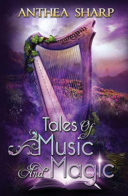 Tales of Music and Magic (Sharp Tales)