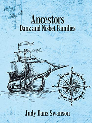 Ancestors: Danz and Nisbet Families