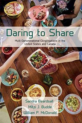 Daring to Share: Multi-Denominational Congregations in the United States and Canada