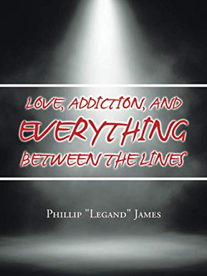 Love, Addiction, and Everything Between the Lines