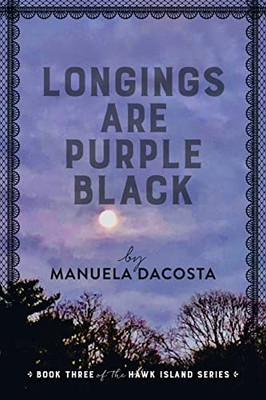 Longings Are Purple Black (Hawk Island, 3)