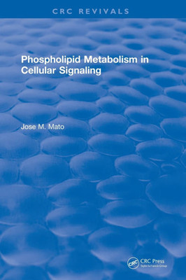 Phospholipid Metabolism in Cellular Signaling