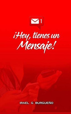 Hey, tienes un Mensaje (Spanish Edition)