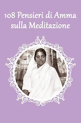 108 Pensieri di Amma sulla Meditazione (Italian Edition)
