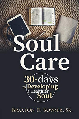 Soul Care: 30-days to Developing a Healthier Soul