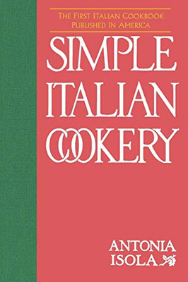 Simple Italian Cookery (Cooking in America)