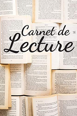 Carnet de Lecture: Mon carnet de lecture | 100 Fiches de lecture ? remplir | Id?al cadeau pour les lecteurs et lectrices | 130 Pages. (French Edition)