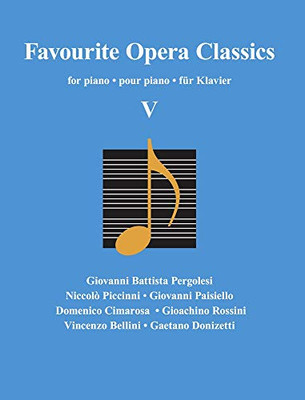 Favourite Opera Classics V (Classical Sheet Music)