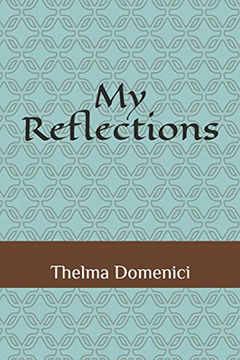 My Reflections