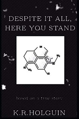 Despite It All, Here You Stand
