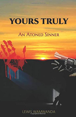 Yours Truly: An Atoned Sinner