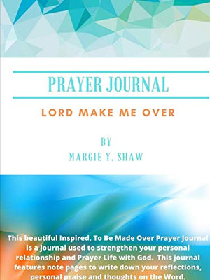 Prayer Journal Lord Make Me Over