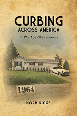 Curbing Across America In the Age of Innocence (Paperback)