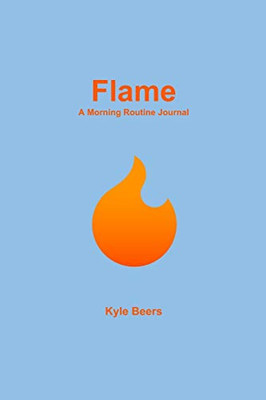 Flame: A Morning Routine Journal