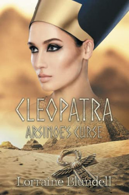CLEOPATRA: ArsinoeÆs Curse