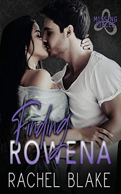 Finding Rowena (The Missing Pieces)