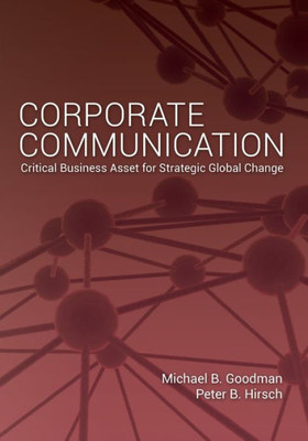 Corporate Communication: Critical Business Asset for Strategic Global Change
