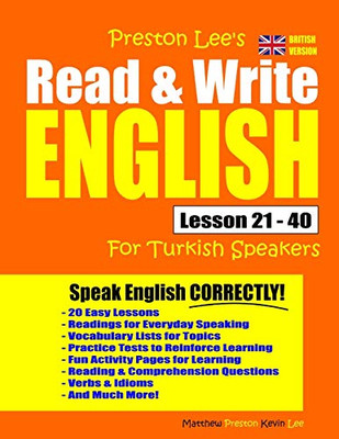 Preston Lee's Read & Write English Lesson 21 - 40 For Turkish Speakers (British Version) (Preston Lee's English For Turkish Speakers (British Version))