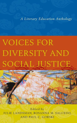 Voices for Diversity and Social Justice: A Literary Education Anthology