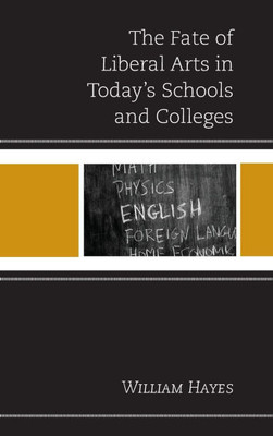 Fate of Liberal Arts in Today's Schools and Colleges