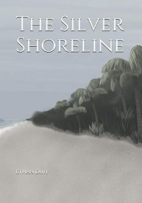 The Silver Shoreline