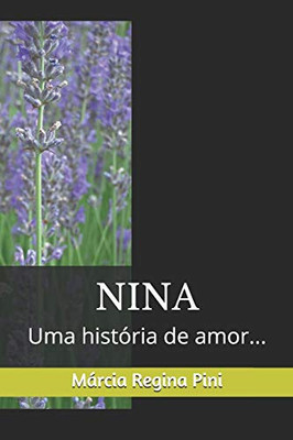 NINA: Uma história de amor... (Portuguese Edition)