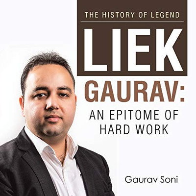 Liek Gaurav: an Epitome of Hard Work