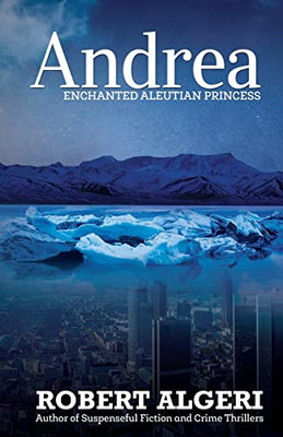 Andrea: Enchanted Aleutian Princess