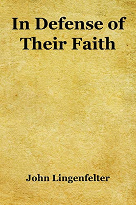 In Defense of Their Faith