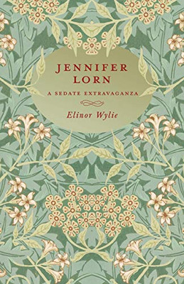 Jennifer Lorn - A Sedate Extravaganza: With an Essay By Martha Elizabeth Johnson