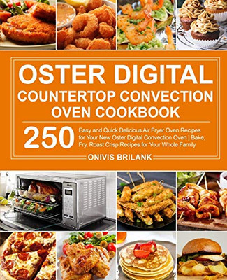 Oster Digital Countertop Convection Oven Cookbook