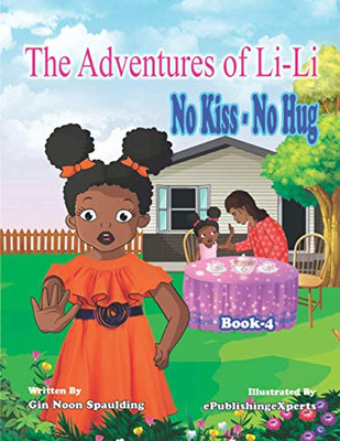 No Kiss - No Hug (The Adventures of Li-Li)
