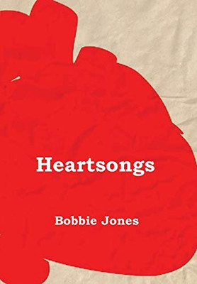 Heart Songs: A Book of Poetry (1)
